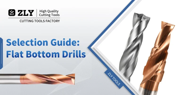 Selection Guide​: Flat Bottom Drills
